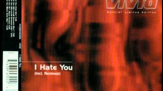 Vivid - I Hate You