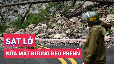 Sạt lở lấp gần một nửa mặt đường đèo Prenn Đà Lạt