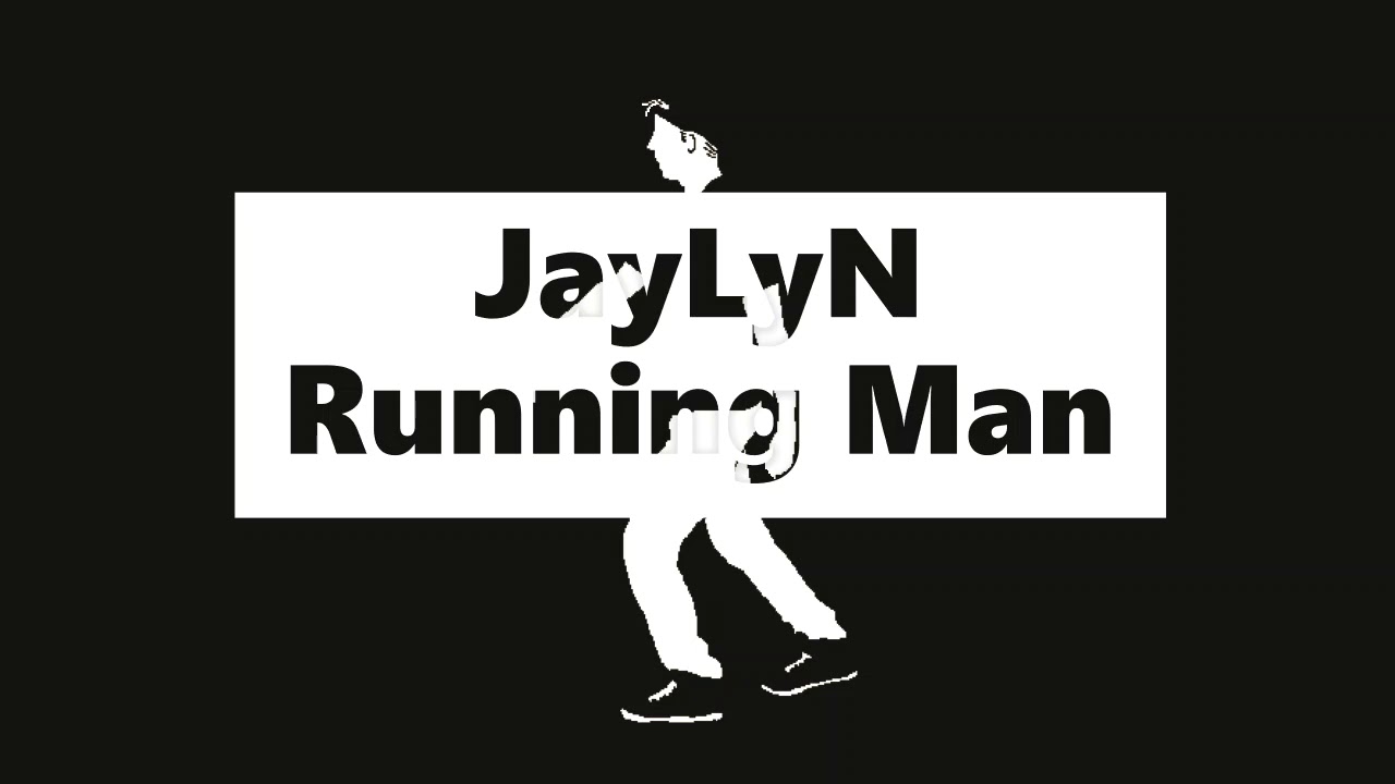 JayLyN - Running Man (Prod. by JayLyN)
