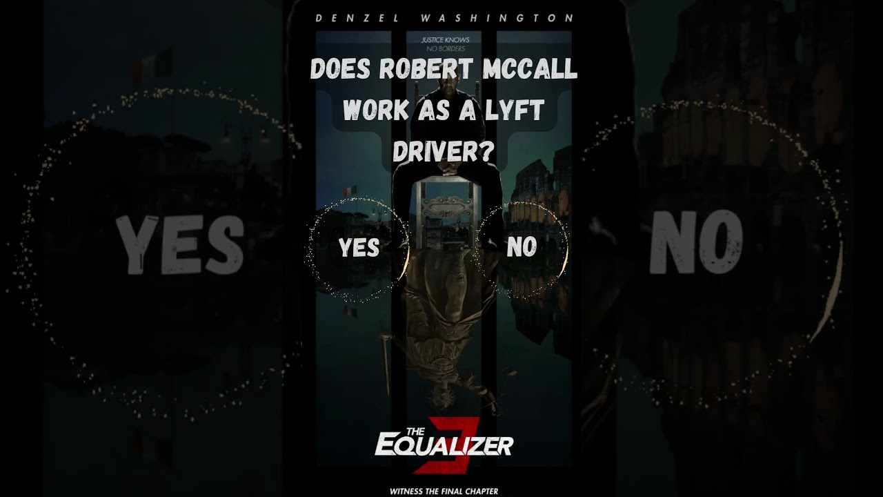 Real” Reviews of Robert McCall As a Lyft Driver in 'The Equalizer