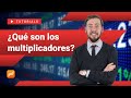 ¿Ya sabes qué es el Multiplicador?