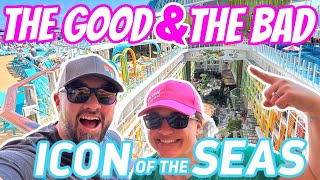 Pros and Cons of Icon of the Seas by Josh and Rachael 29,266 views 3 months ago 19 minutes