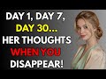 DAY-BY-DAY: What Happens in Her Mind When You Disappear