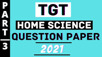 #3 TGT Home Science Question Paper 2021