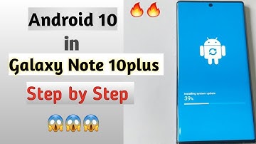How to Install Android 10 in Note 10plus- Beta version