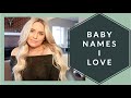 Baby Names I Love But Won't Be Using! 20 Unique & Uncommon Names (For Boys & Girls)