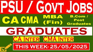LATEST GOVERNMENT PSU JOBS VACANCY| GRADUATES JOBS | CA CMA MBA JOBS| FINANCE JOBS | B Com JOBS
