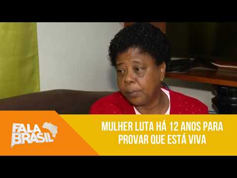 Woman has been fighting for 12 years to prove she is alive; find out why