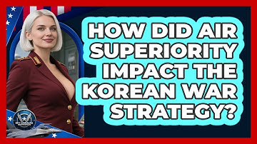 How Did Air Superiority Impact The Korean War Strategy? - Sky Command Brotherhood