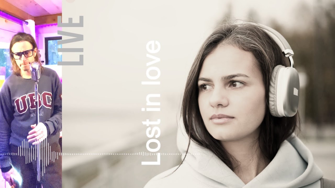 Lost in Love - Live Vocal