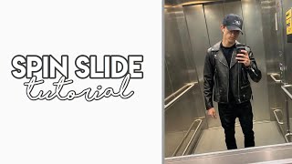 spin slide tutorial! | videostar