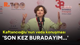 Canan Kaftancıoğlundan Veda Konuşması Kürsüde Yuhalandı