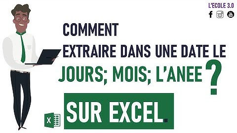 comment extraire dans une date les jours, mois et années sur excel