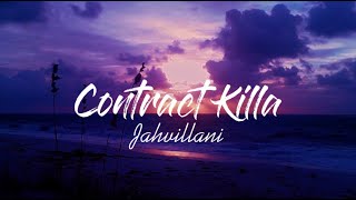 Jahvillani - Contract Killa