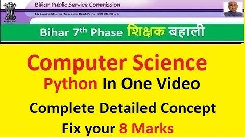 Python Complete Detailed Concept in one video | Fix your 8 marks | BPSC TRE Paper-2 Computer Science