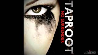 Taproot-No Surrender