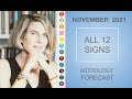 NOVEMBER ASTROLOGY FORECAST 2021: ALL 12 SIGNS AND RISING SIGNS