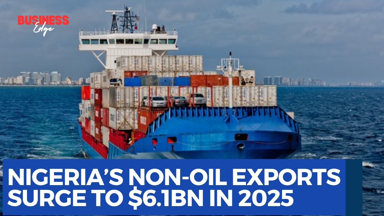 Nigeria’s Non-Oil Exports Surge to $6.1bn in 2025 - YouTube