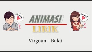 ' Virgoun - Bukti || COVER VERSI ANIMASI LIRIK '