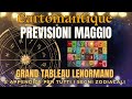 🌟 COSA TI ACCADRÀ A MAGGIO? 🔮 il tuo GRAND TABLEAU LENORMAND con dettagli per ogni segno zodiacale