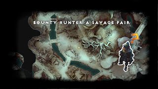 No rest for the wicked - bounty hunter location - A Savage pair