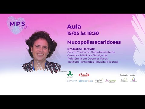 Aula - Mucopolissacaridoses - Dra. Dafne Horovitz