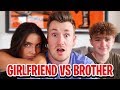 BROTHER VS GIRLFRIEND | WHO KNOWS ME BETTER