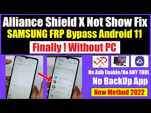 SAMSUNG FRP BYPASS ANDROID 11 WITHOUT PC  Alliance Shield X APP Not Show  Fix 