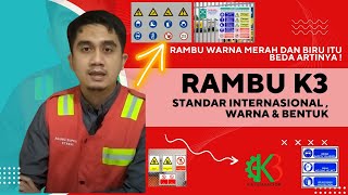 STANDAR RAMBU K3 : WARNA & BENTUK PUNYA ARTI BERBEDA STANDAR RAMBU K3 : WARNA & BENTUK PUNYA ARTI BERBEDA