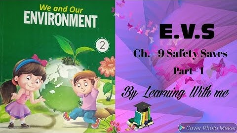 EVS |Chapter - 9 Safety Saves |Part 1 |Class- 2 |Learn in Easy Way