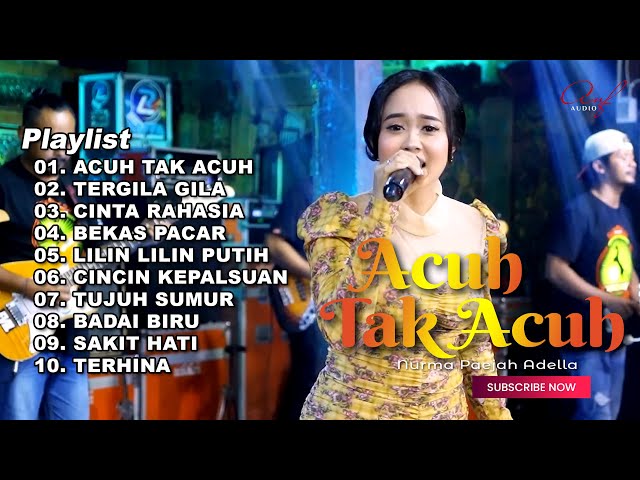 ACUH TAK ACUH - NURMA PAEJAH FULL ALBUM TERBARU OM ADELLA 2024 class=