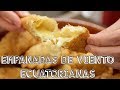 Empanadas de Viento | Ecuatorianas