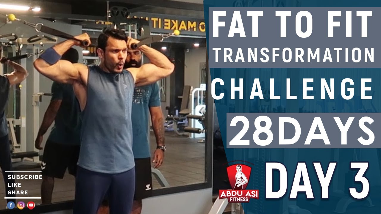 DAY 3 | Body Transformation Challenge  | Fat to Fit | 4 Weeks | 28 Days | Abdu Asi Fitness