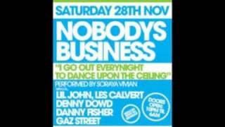 Video thumbnail of "Nobodys Business Live PA @ Passion Liverpool - Saturday 28th November 2009 - Doors Open 10pm - 6am"