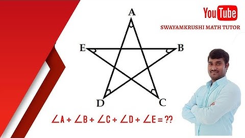 #Sum of the  corner angles of the 5 - pointed STAR - amazing trick