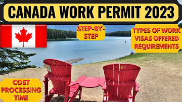 Canada Work Permit 2023 | How to Get a Canada Work Visa | Canada Immigration 2023 | Dream Canada