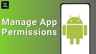 How to Manage App Permissions on Android