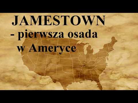 JAMESTOWN - pierwsza osada w AMERYCE - historia AMERYKI