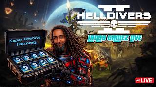 🪐FARMIN SUPER CREDITS 💵 🌏FOR THE DEMOCRACY! 🌍🔴 HELLDIVERS 2 LIVE 🔴 @Helldivers2game #ps5