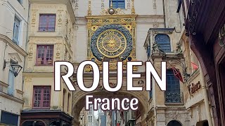 The Medieval Streets and Vivid History of Beautiful Rouen, Normandy