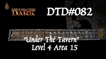 Under the Tavern - Level 4 - Area 15/19 - A long passage DTD#082