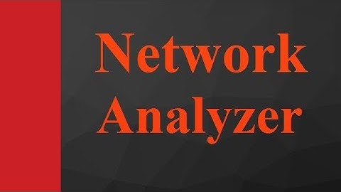 Network Analyzer (Basics, Parameters, Block Diagram, Working & S Parameters) Explained