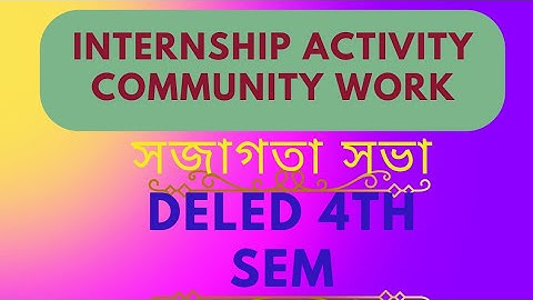 Community Work(সজাগতা সভা)/ Internship Activity-10/DElEd 4th semester#internship2022