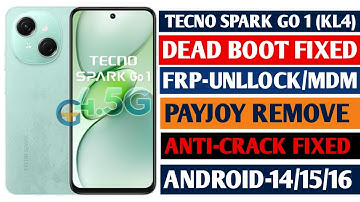 Tecno Spark Go 1 (KL4) Full Dead Boot Auto Spd Port Fix Android-14/15/16 Google Account Unlock 2025