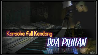 DUA PILIHAN - Yunita Ababil - Karaoke by ugik kiboard Tes sampling Psr970