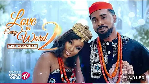 LOVE IN EVERY WORD 2 - THE WEDDING ||Nigerian Movies 2025 Latest Full Movies