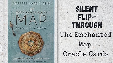 The Enchanted Map Oracle Cards New Edition | Silent Flip-Through