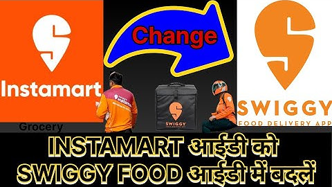 How to Change your ID from Swiggy Instamart to Swiggy Food Delivery