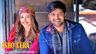 ISHQ TERA | GURU RANDHAWA | BASS BOSTED | #trending