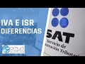 DIFERENCIAS ENTRE IVA E ISR / IMPUESTOS EN MÉXICO / SAT /